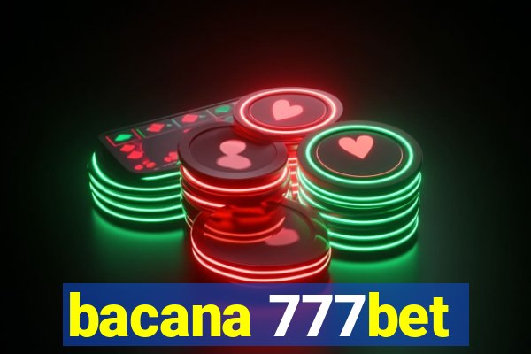 bacana 777bet